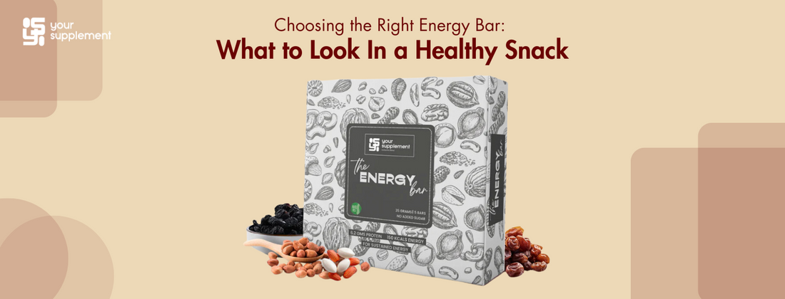 Choosing the Right Energy Bar: What to Look for in a Healthy Snack